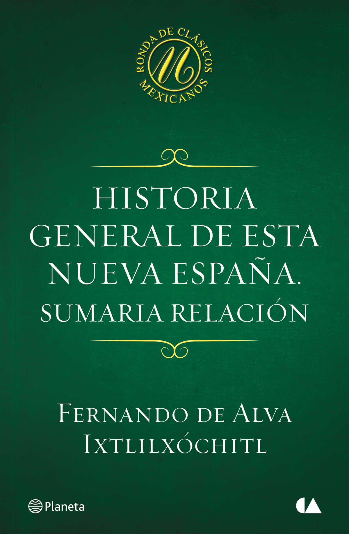 Historia general de esta Nueva España Sumaria relación