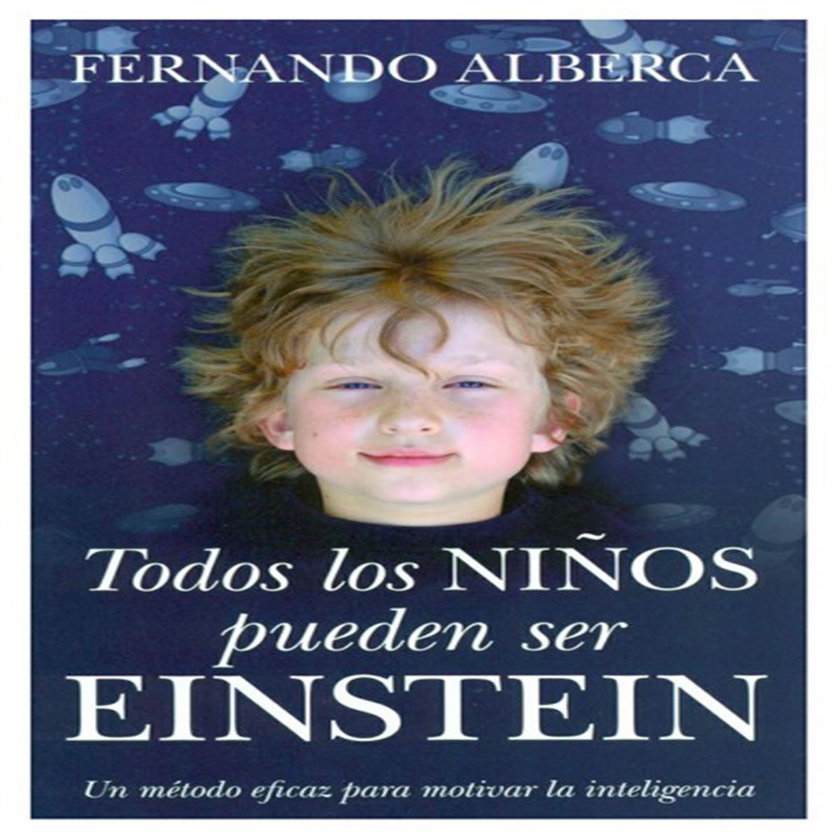 Todos los niños pueden ser Einstein