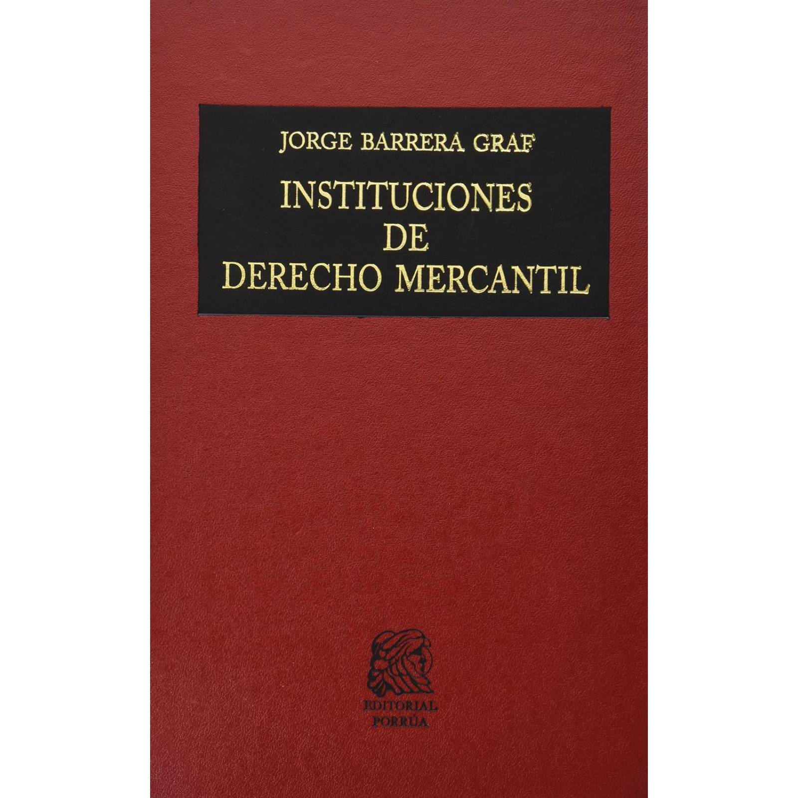 Instituciones De Derecho Mercantil