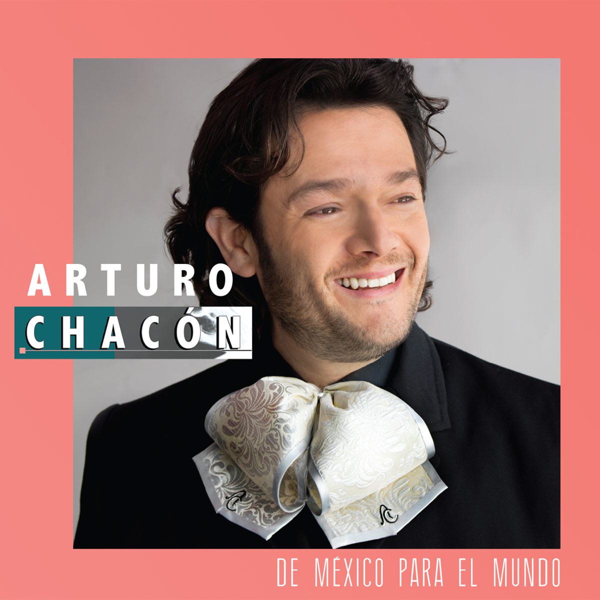 Cd Arturo Chacon- De México Para El Mundo