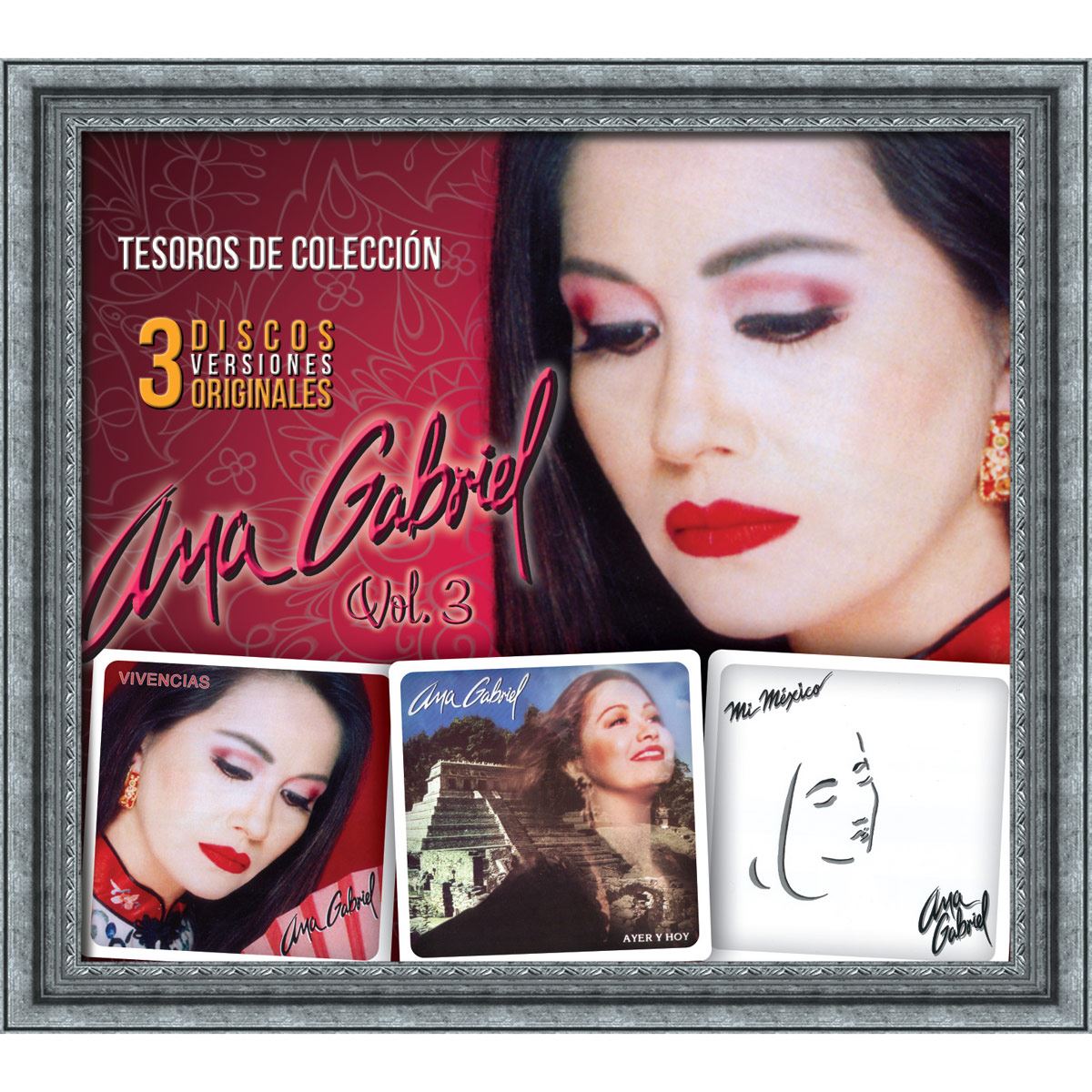 CD3 Ana Gabriel Tesoros de Colección: Ana Gabriel Vol. 3 Mi México - Vivencias - Ayer y Hoy