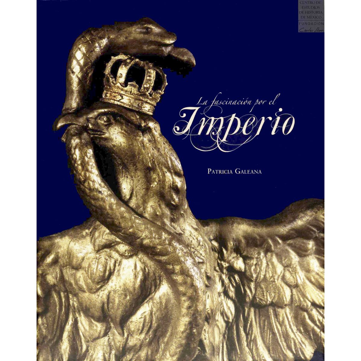 La Fascinación Por El Imperio