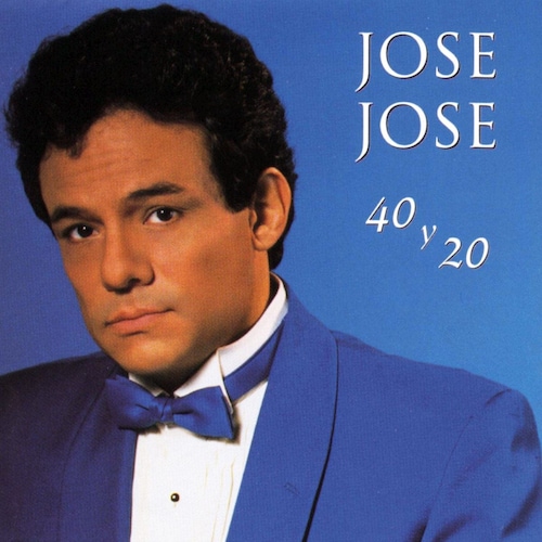 CD José José - 40 y 20