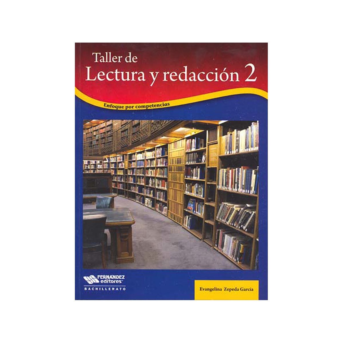 Taller De Lectura Y Redacción 2. Enfoque Por Competencias