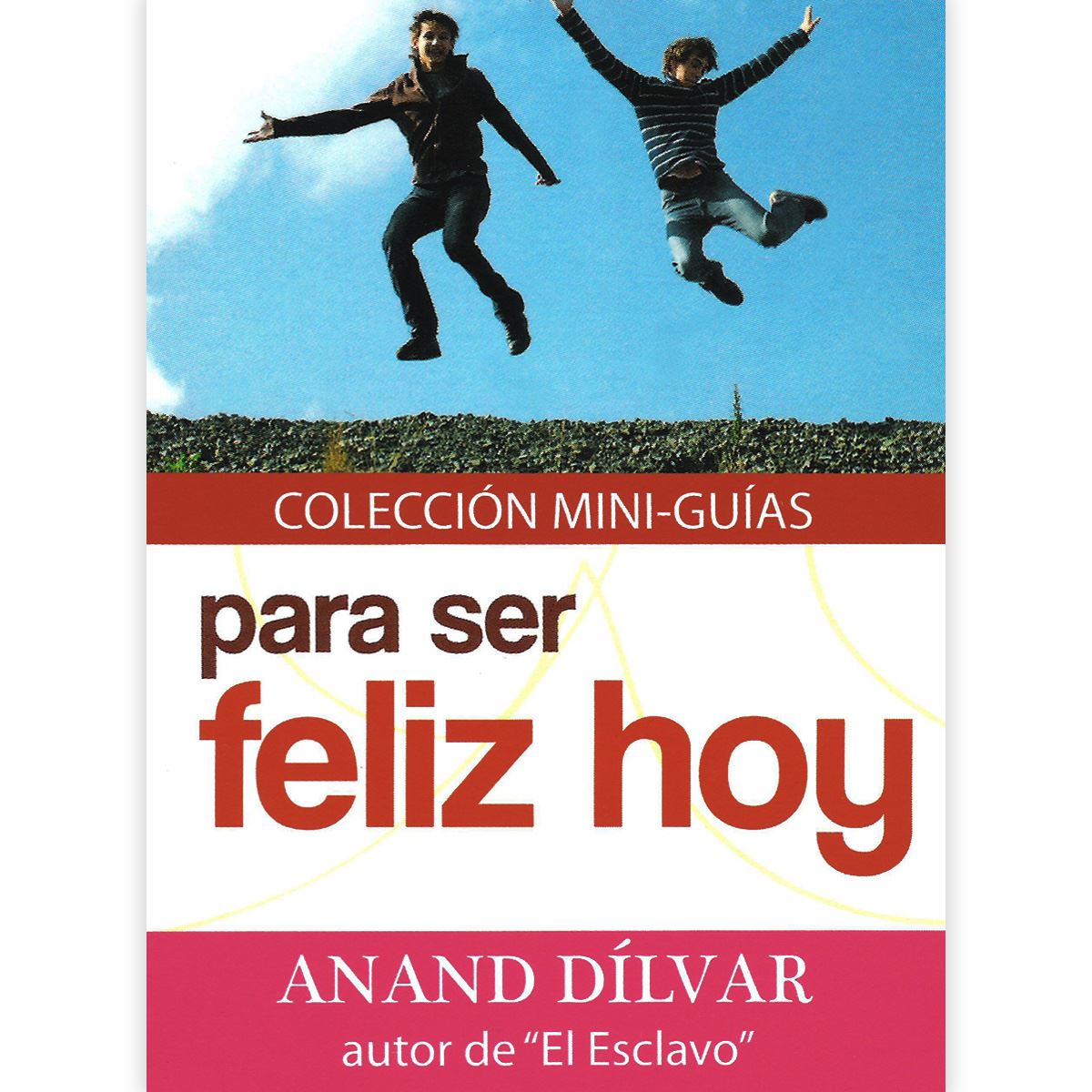 Para Ser Feliz