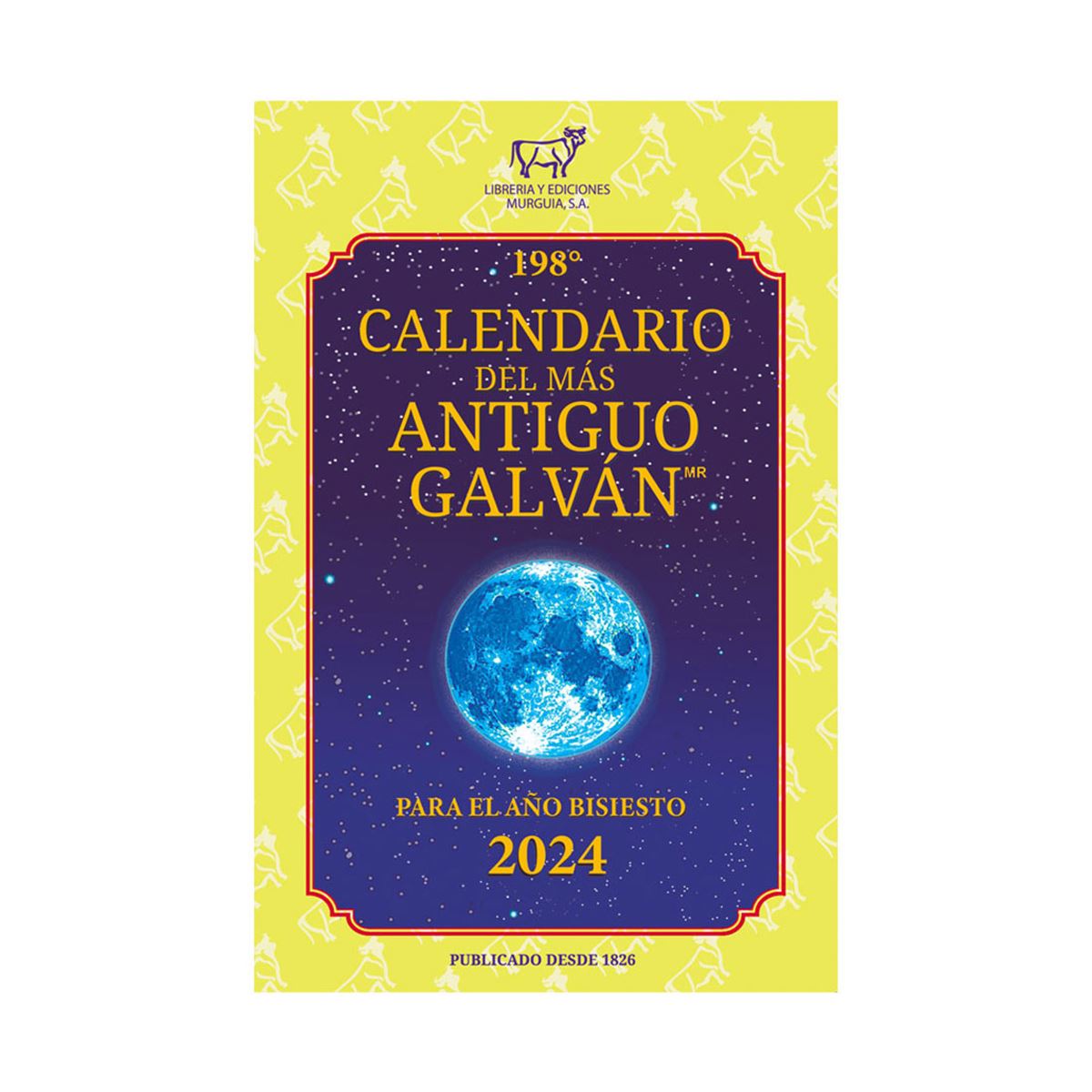 Revista Almanaque Calendario del Más Antiguo Galván