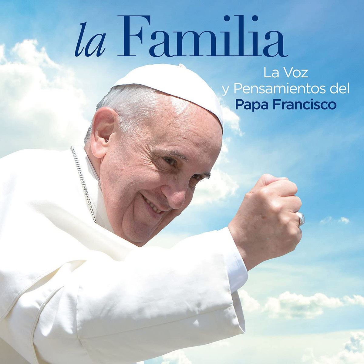 CD Papa Francisco La Familia, La Voz Y Los Pensamientos