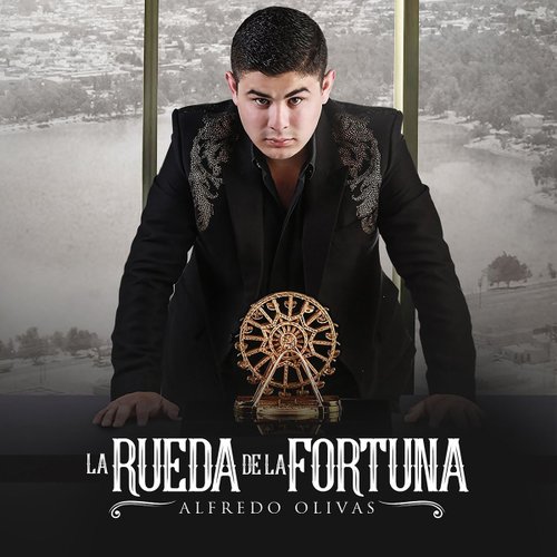 CD Alfredo Olivas La Rueda de la Fortuna