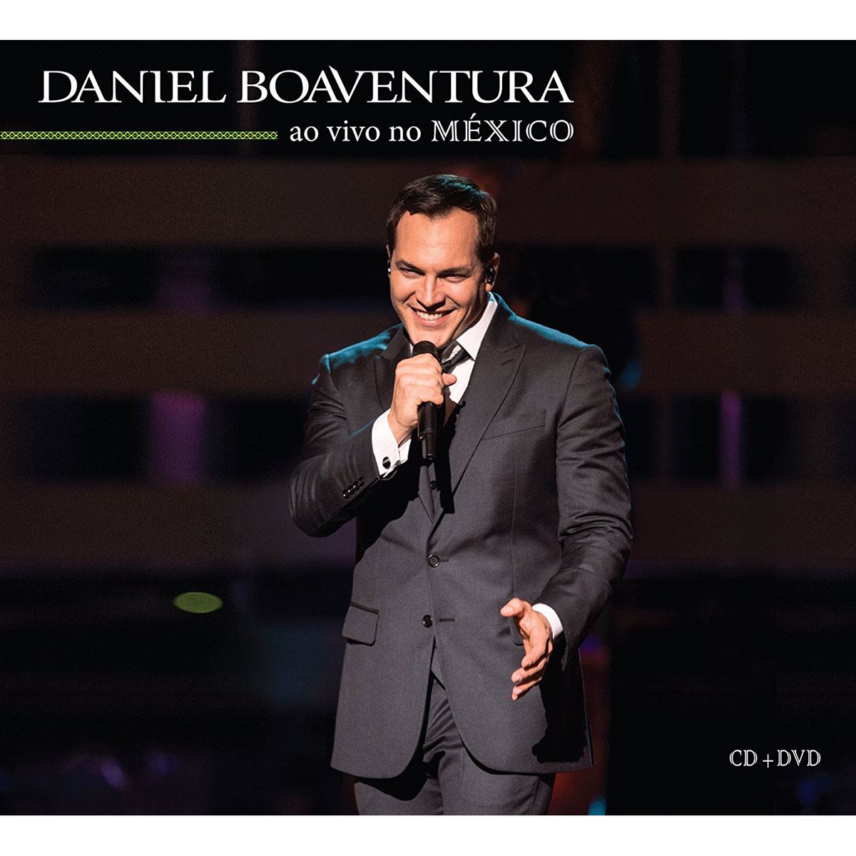 Cd+ Dvd Daniel Boaventura-Ao Vivo No México
