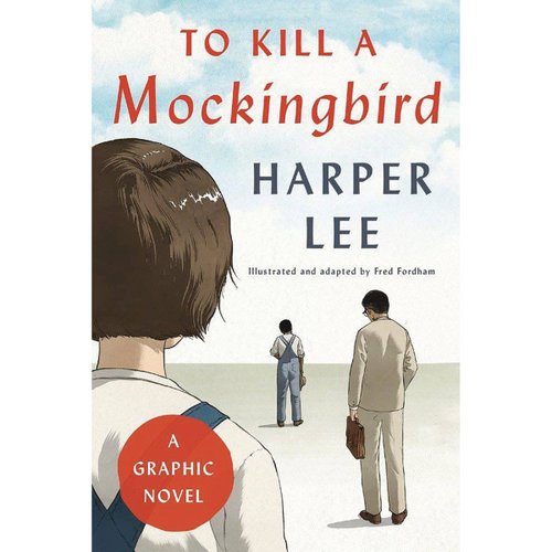 Comic To Kill A Mockingbird: A Graphic Novel
