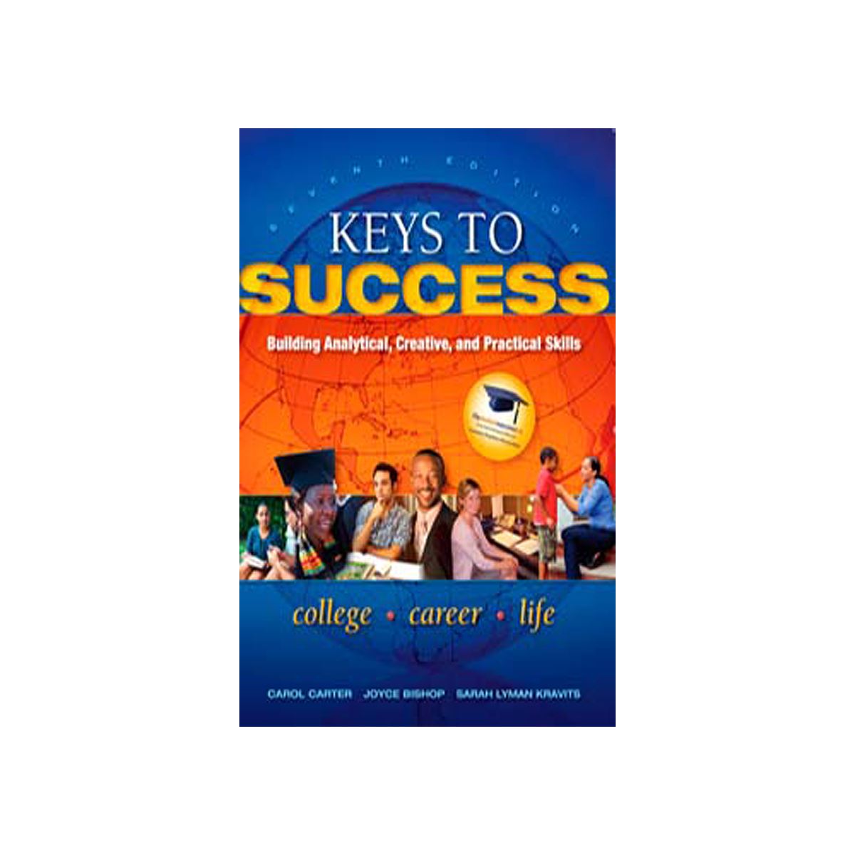 Keys To Success: Building Analytical, Creative, And Practica
