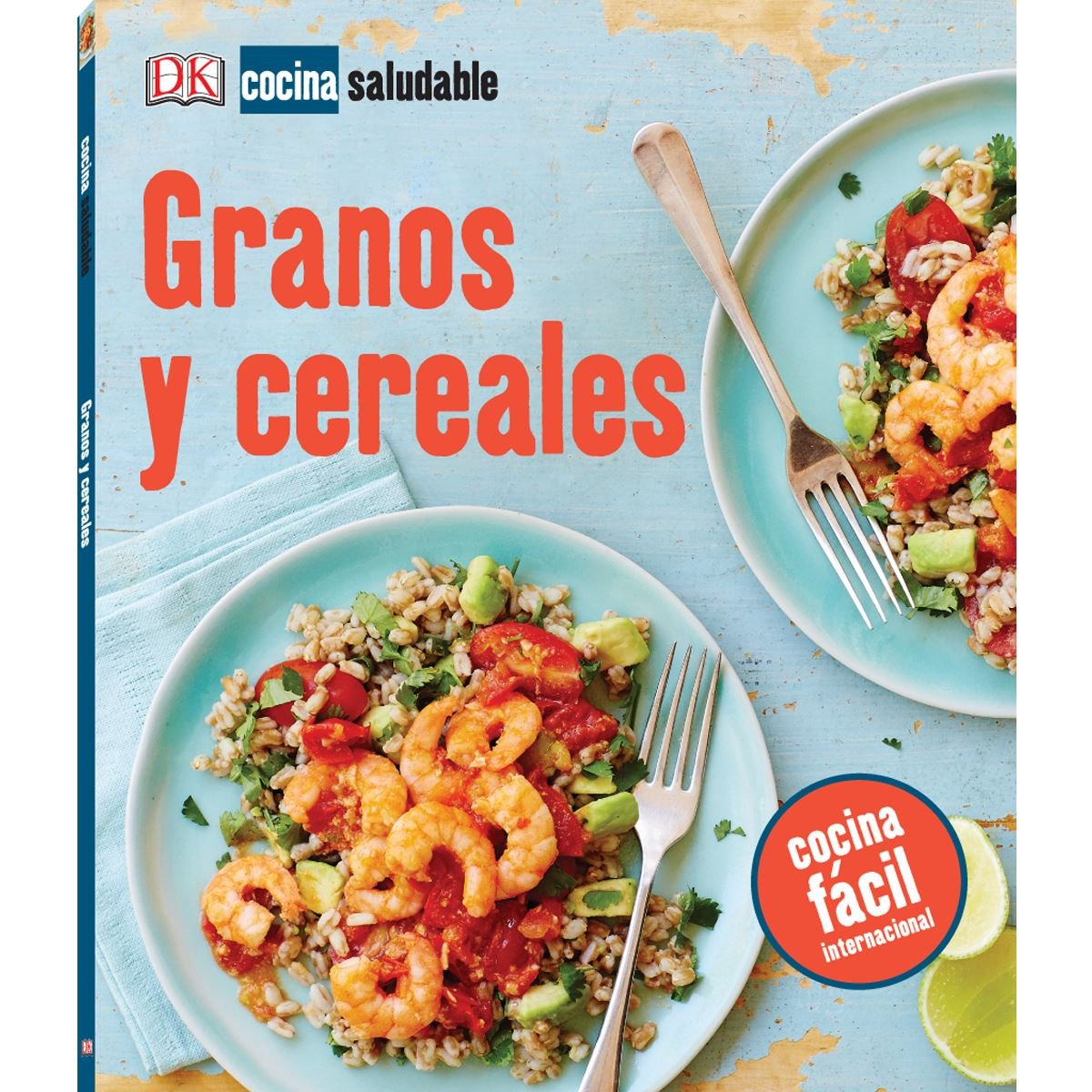 Cocina Saludable&#58; Granos y cereales