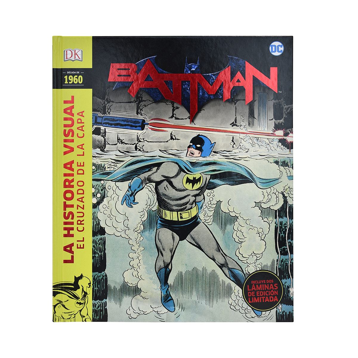 Batman. El Cruzado De La Capa Décadas De 1960
