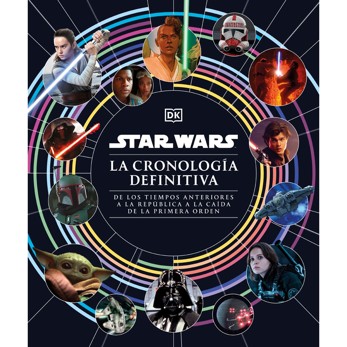 Star Wars. La cronología definitiva