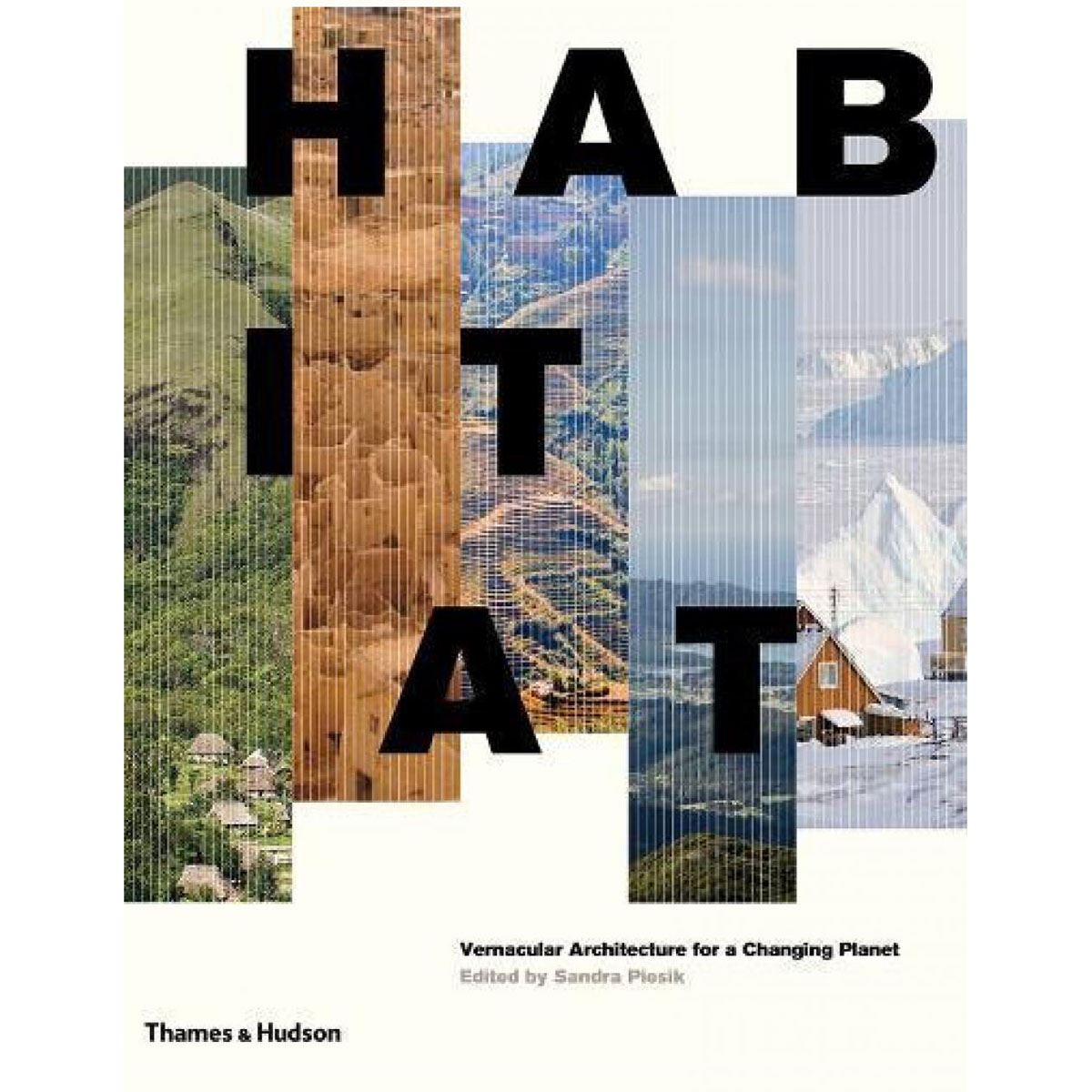 Habitat: Vernacular Architecture For A Changing Planet
