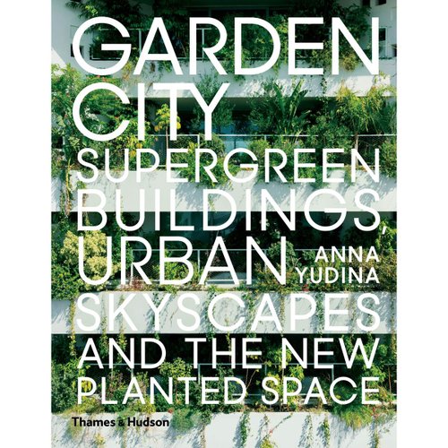 Garden city: Supergreen buildings