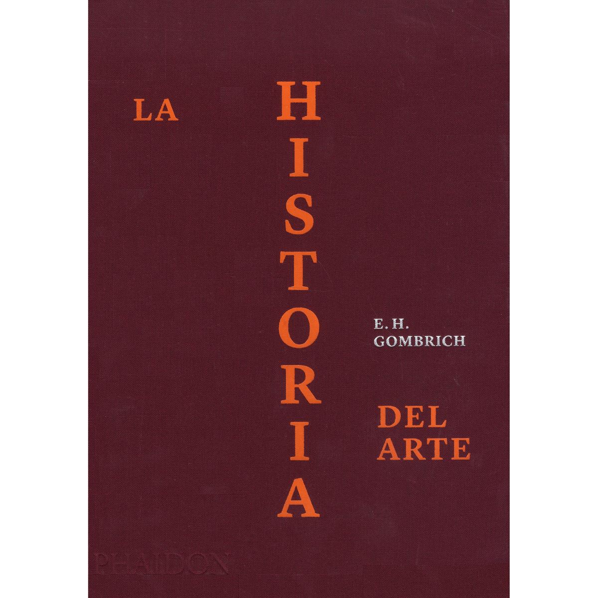 La Historia Del Arte (Edición De Lujo)