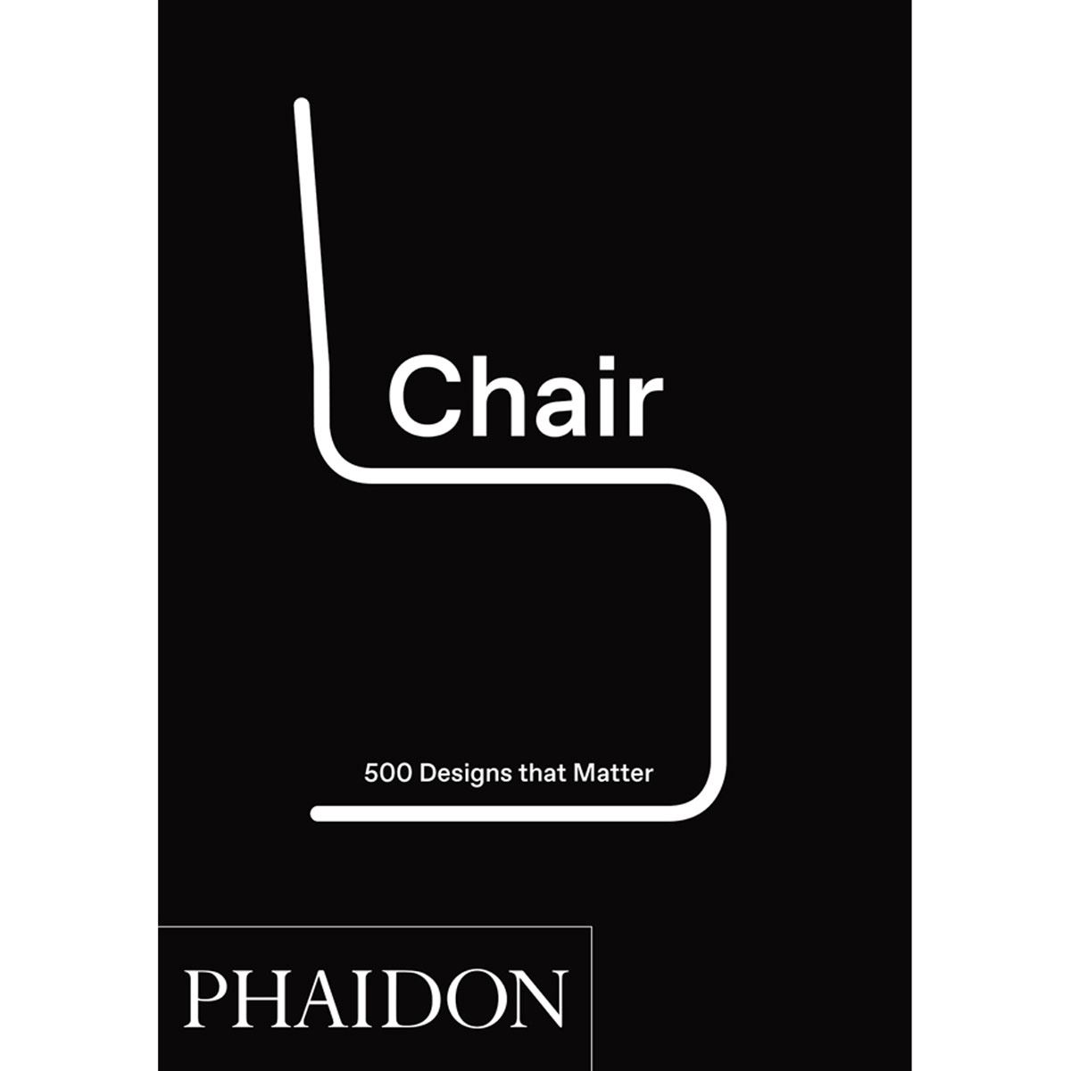 Chair. 500 Designs That Matter