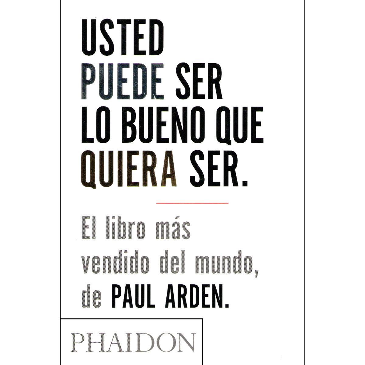 Usted Puede Ser Lo Bueno Que Quiera Ser
