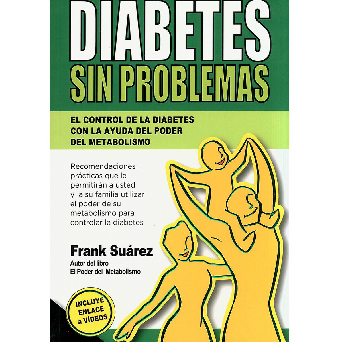 Diabetes Sin Problemas El Control De La Diabetes Con La Ayuda Del Poder Del Metabolismo