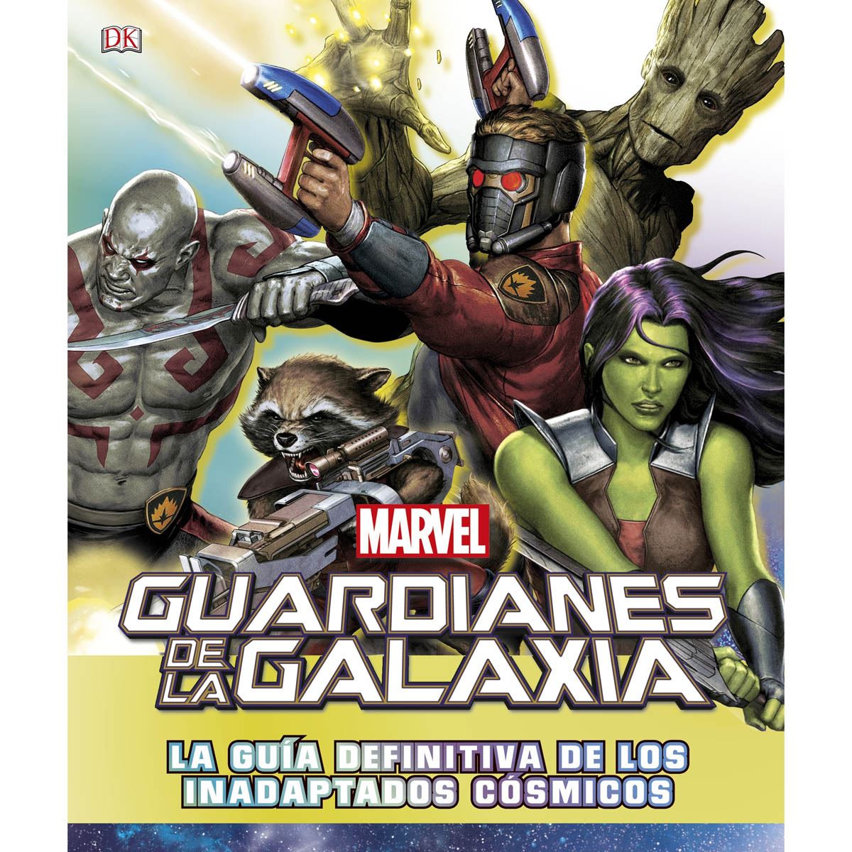 Guardianes De La Galaxia: La Guía Definitiva