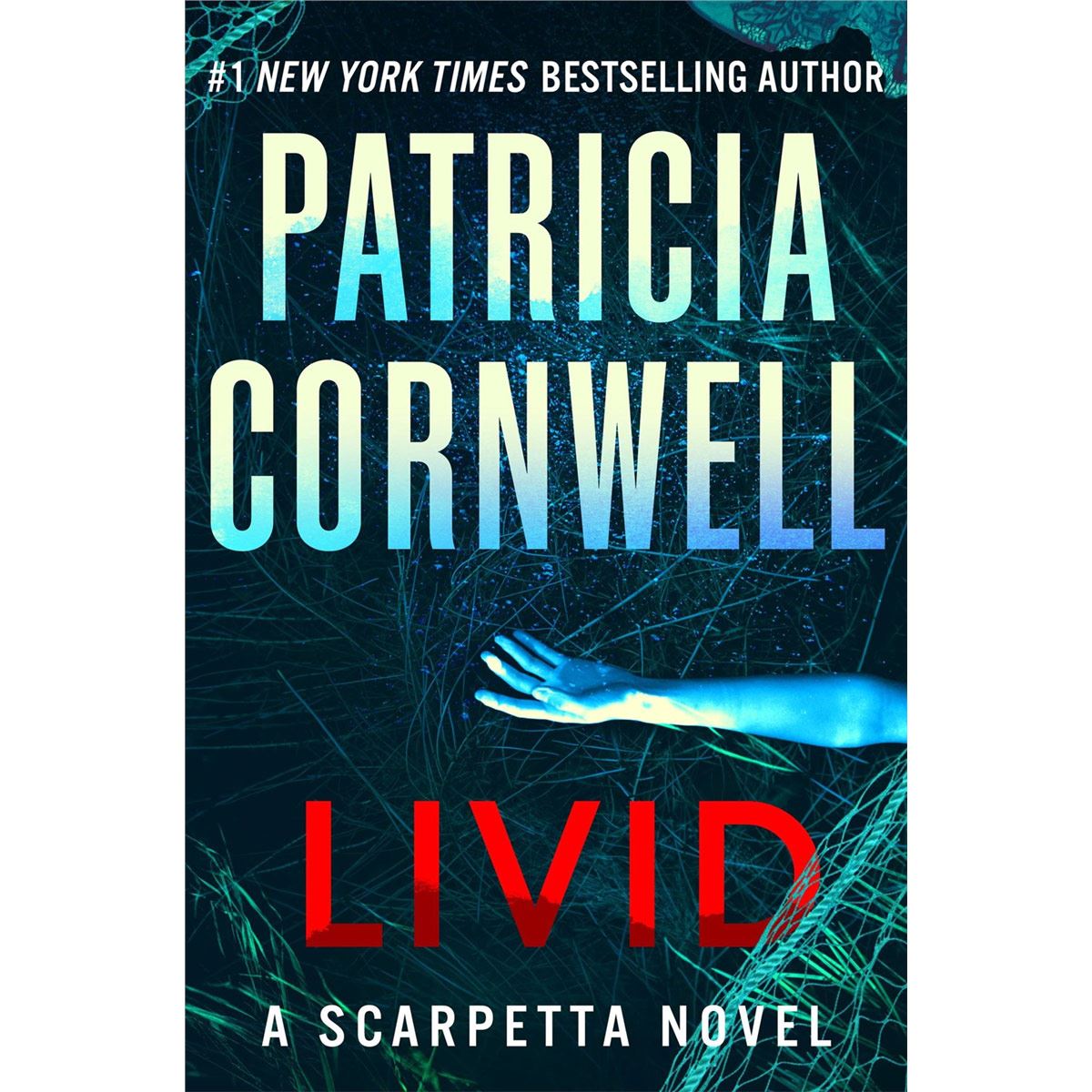Livid A Scarpetta Novel