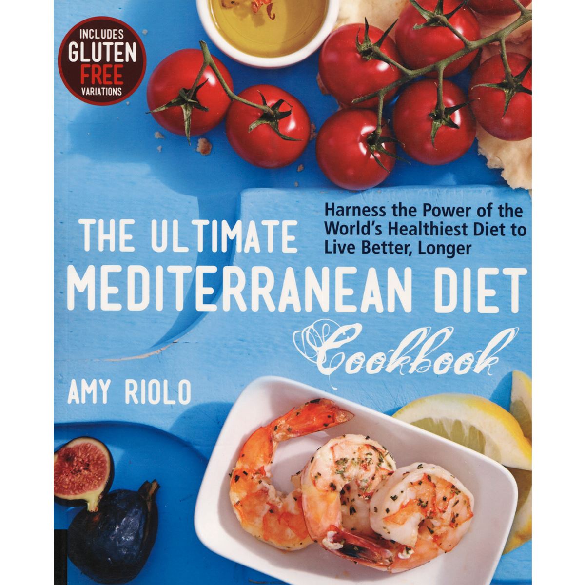 The Ultimate Mediterranean Diet Cookbook