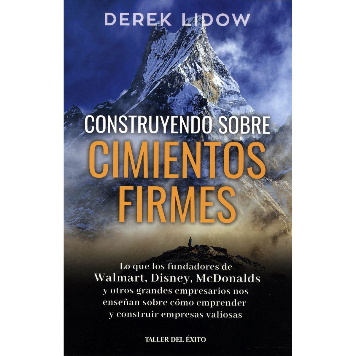 Construyendo Sobre Cimientos Firmes