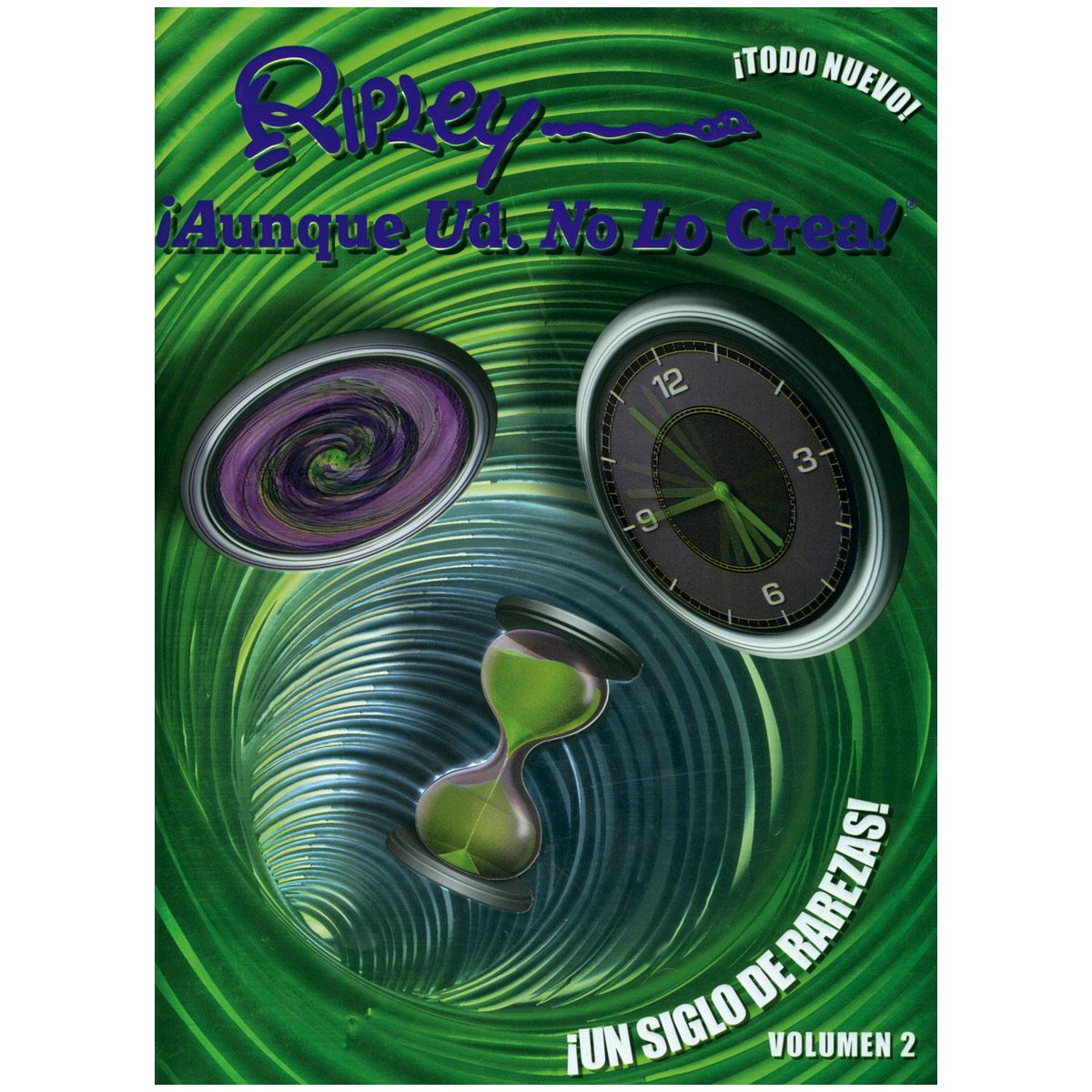 ¡Aunque usted no lo crea!. ¡Un mundo de rarezas! vol. 2