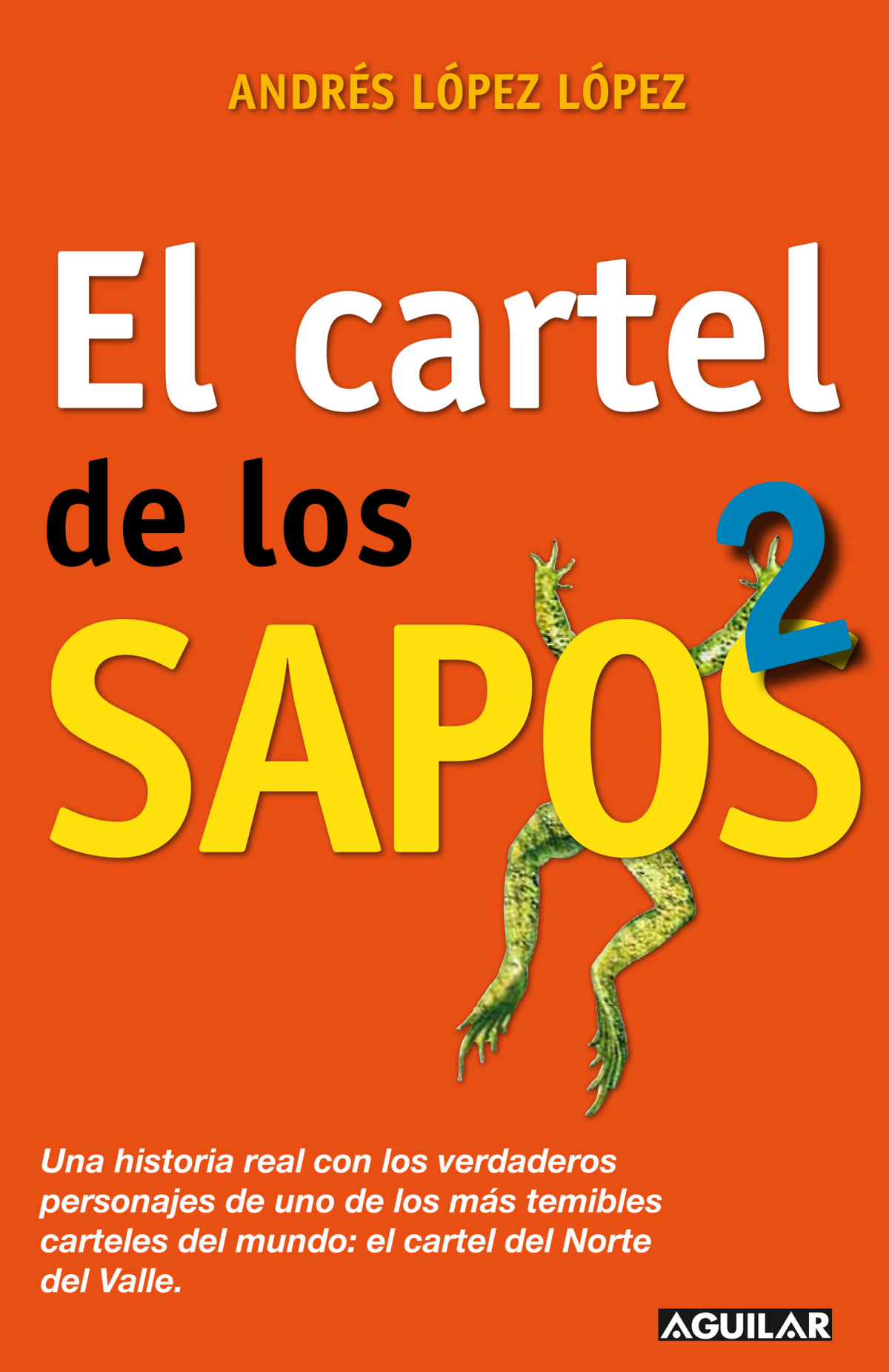 El cartel de los sapos 2