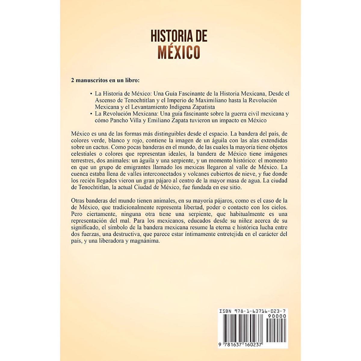 Historia De México. Una Guía Fascinante De La Historia De México  y La Revolución Mexicana