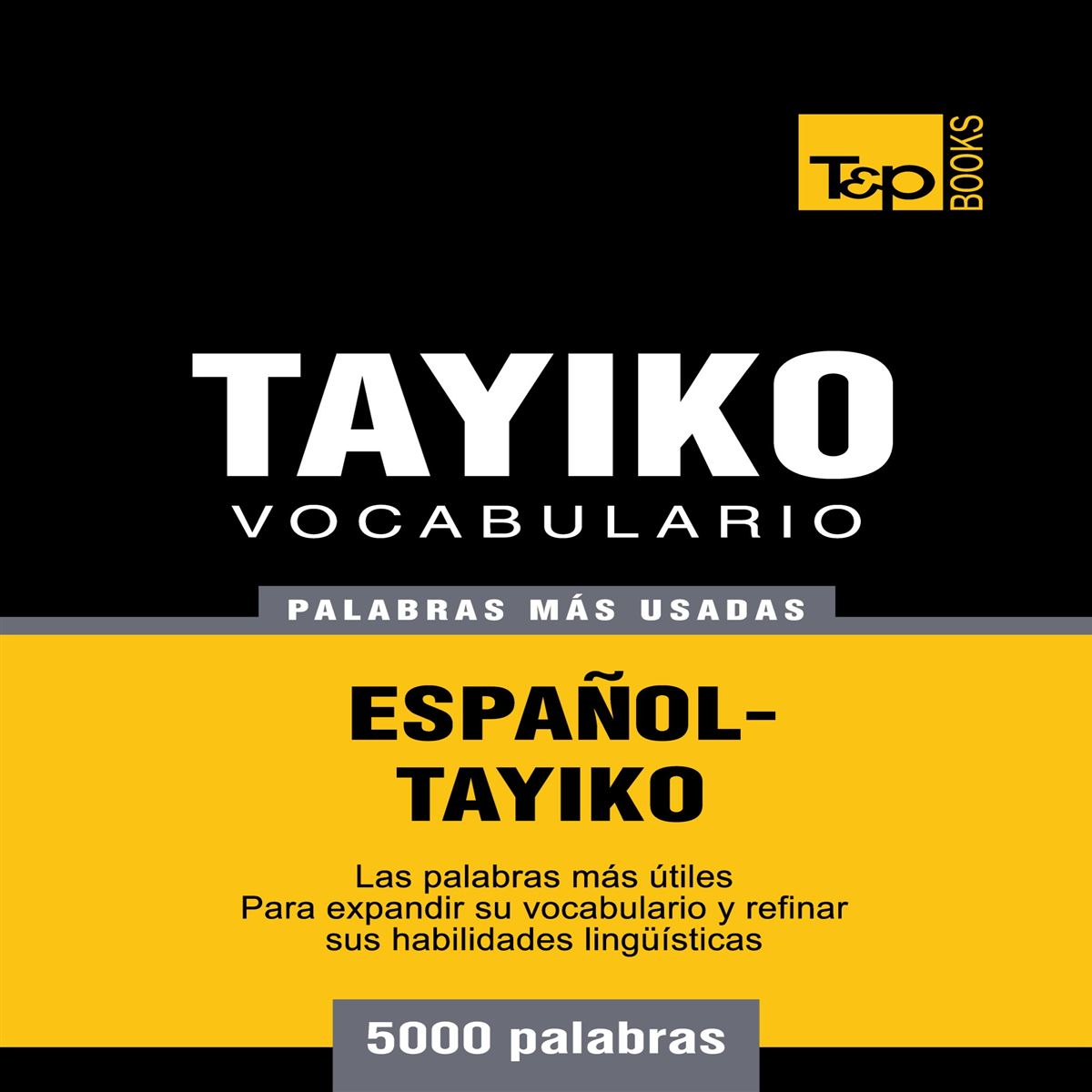 Vocabulario Español-tayiko - 5000 Palabras Más Usadas