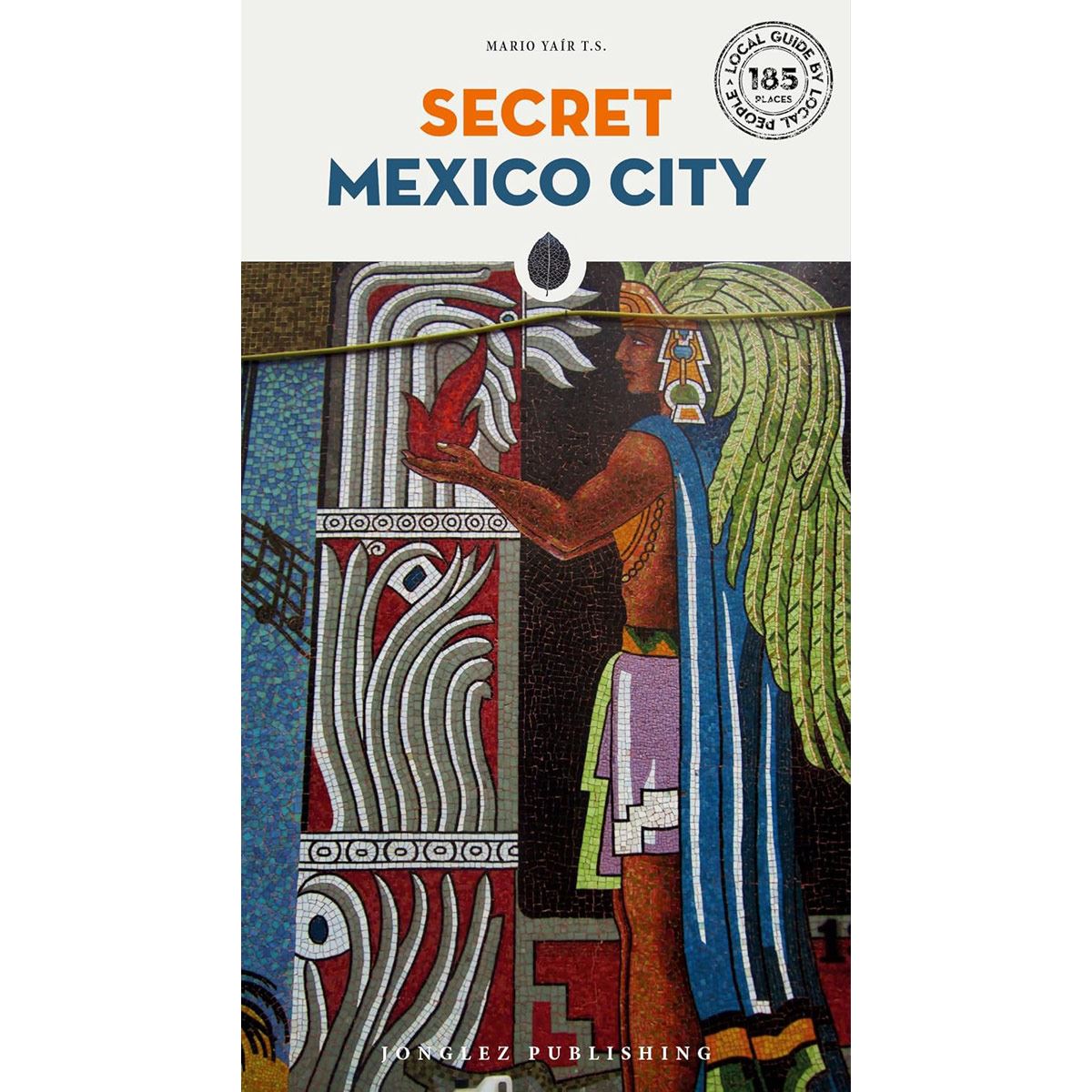Secret Mexico City