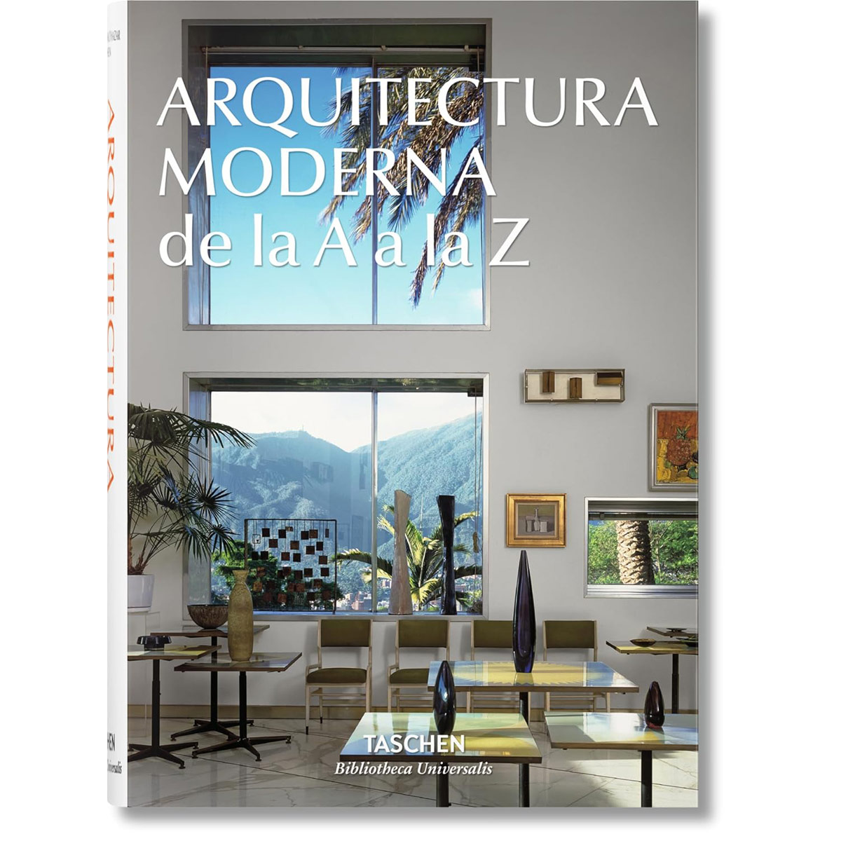 Arquitectura Moderna De La A La Z