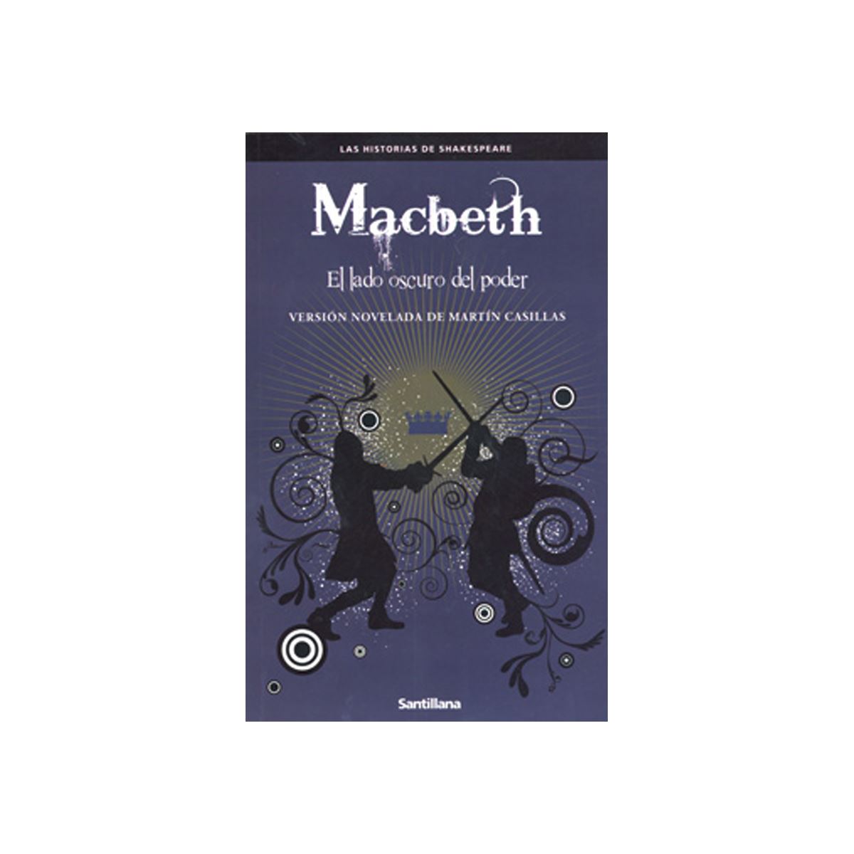 Macbeth. El Lado Oscuro Del Poder