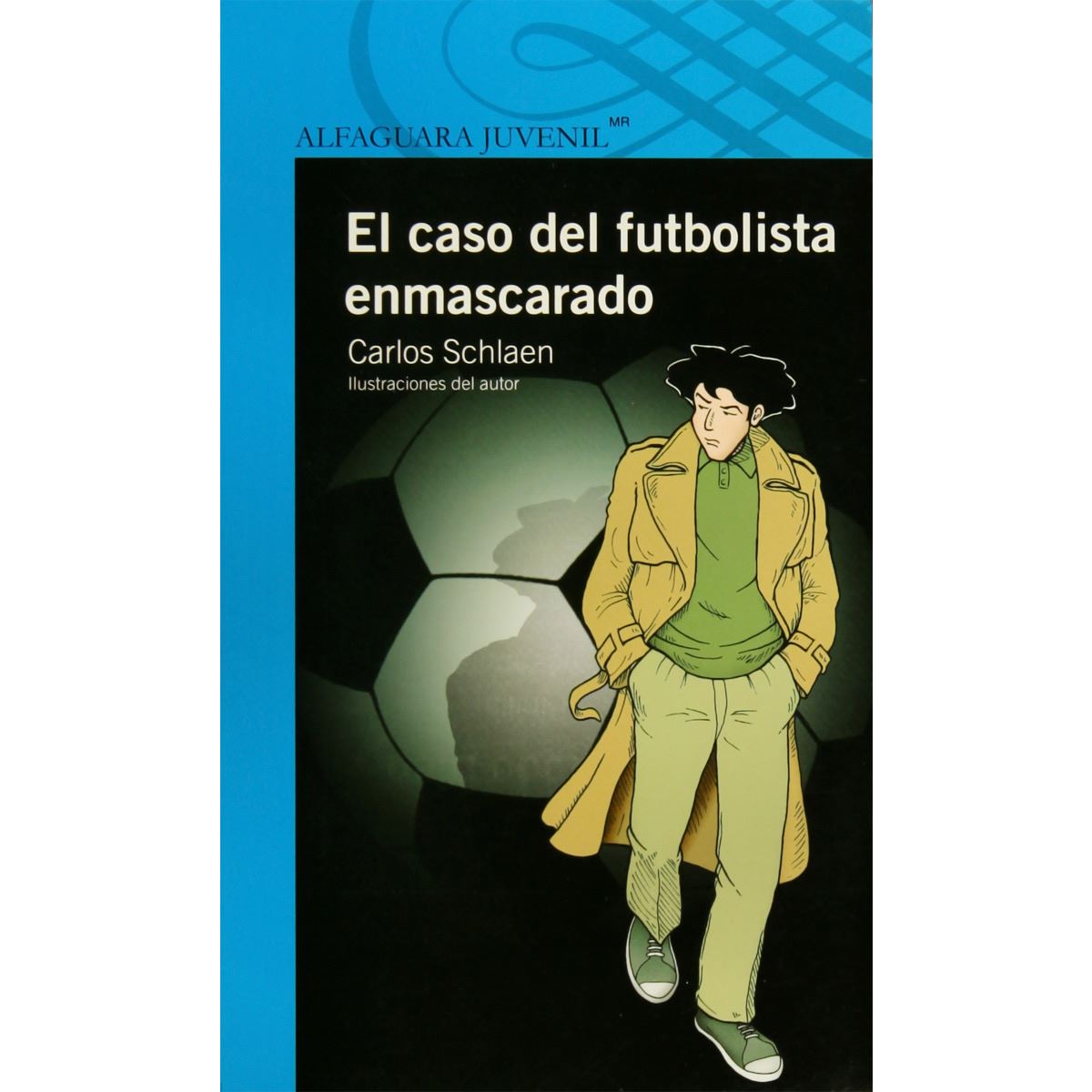 El Caso Del Futbolista Enmascarado