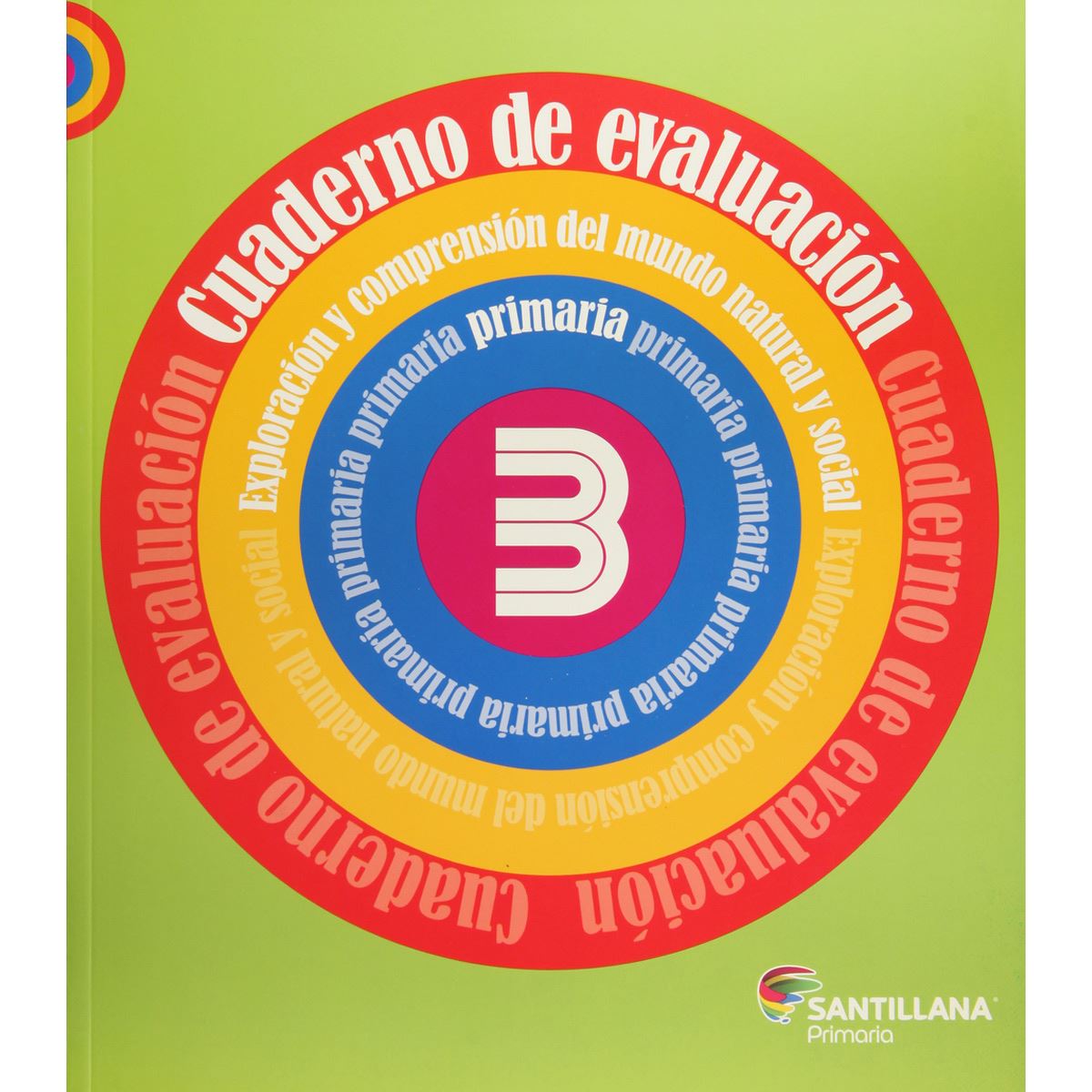 Cuaderno De Evaluación. Exploración Y Comprensión Del Mundo Natural Y Social 3