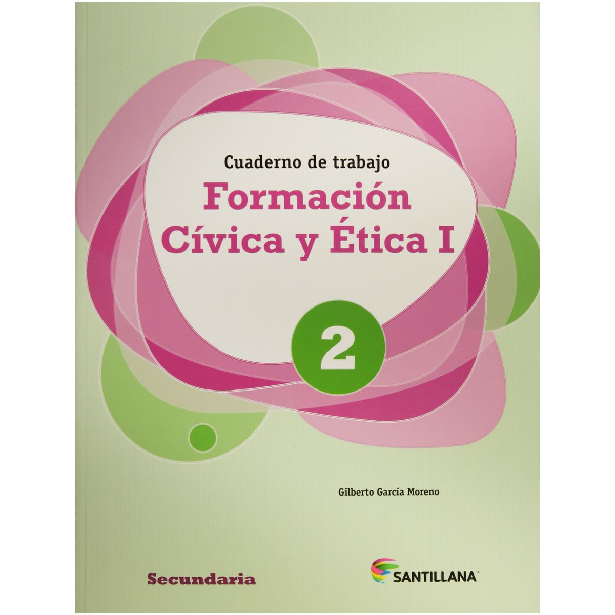 Formación Cívica Y Ética I Cuaderno De Trabajo Ed14