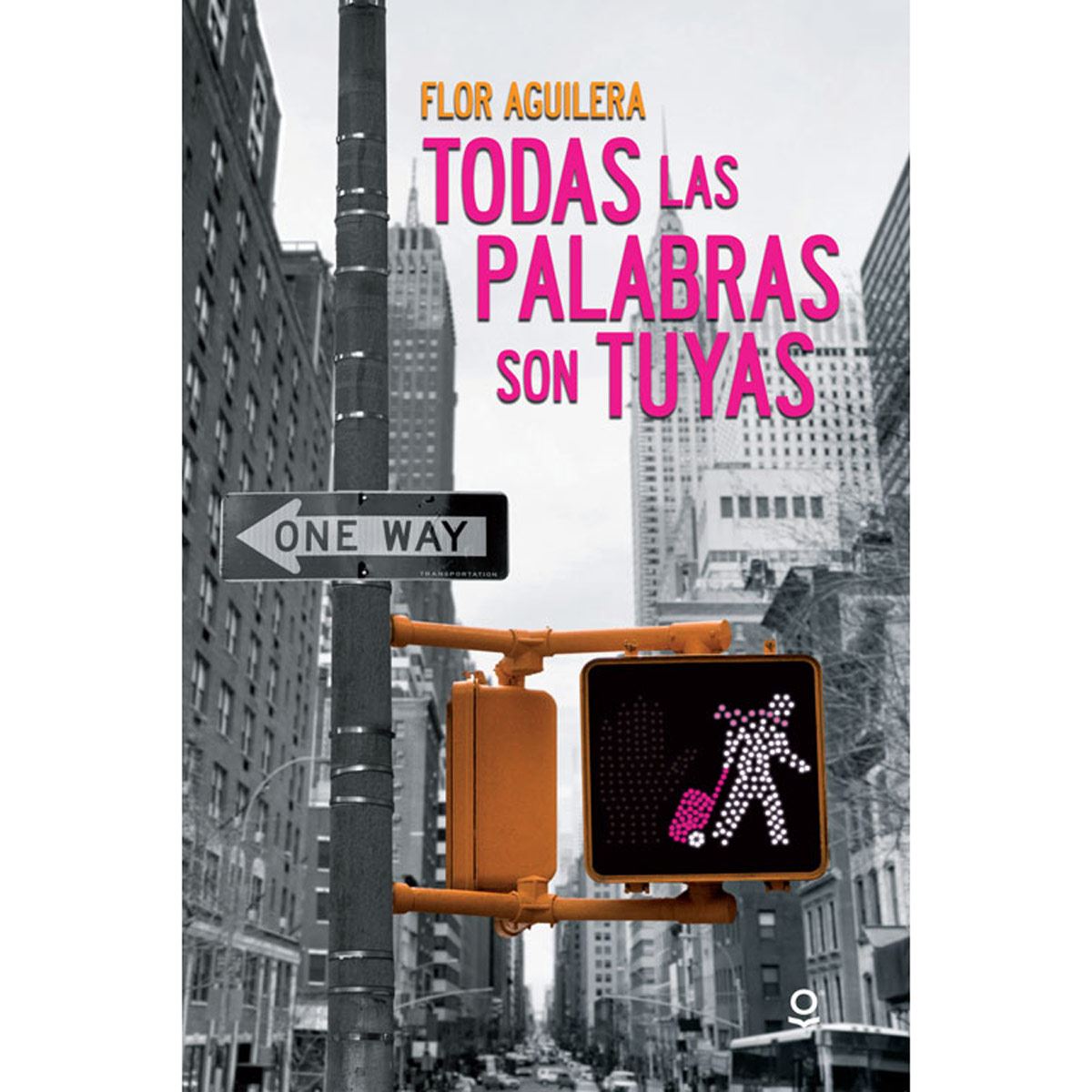 Todas Las Palabras Son Tuyas