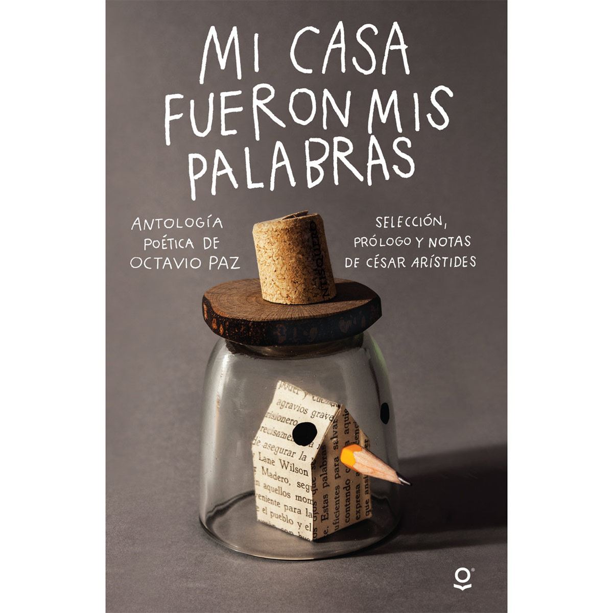 Mi Casa Fueron Mis Palabras