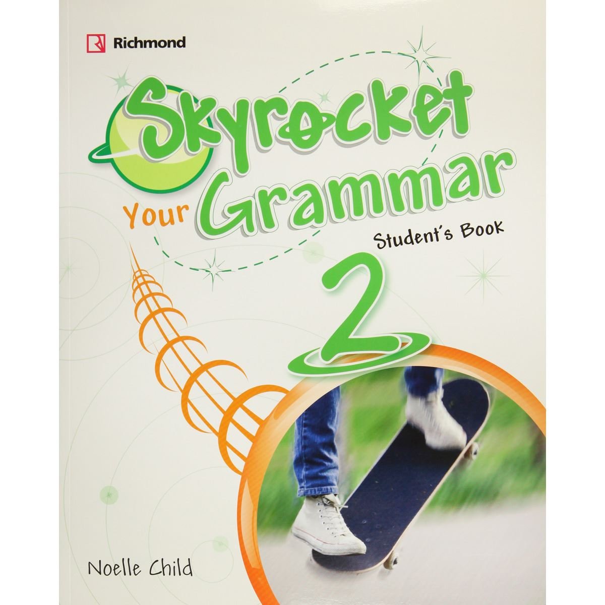 Skyrocket 2 Your Grammar StudentS Book