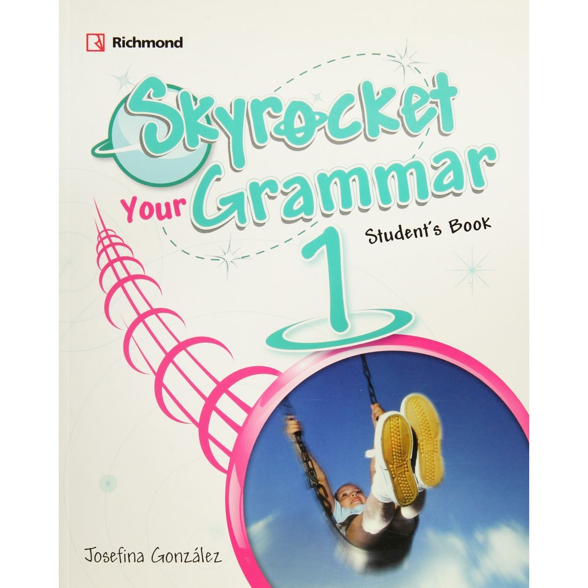 Skyrocket 1 Your Grammar StudentS Book