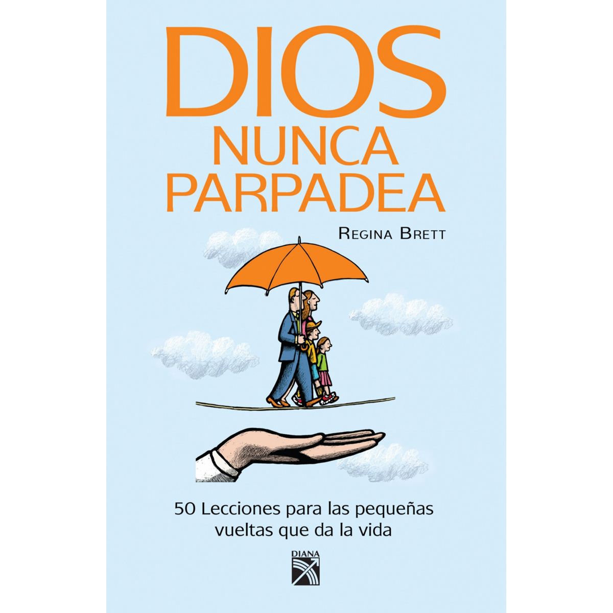 Dios Nunca Parpadea