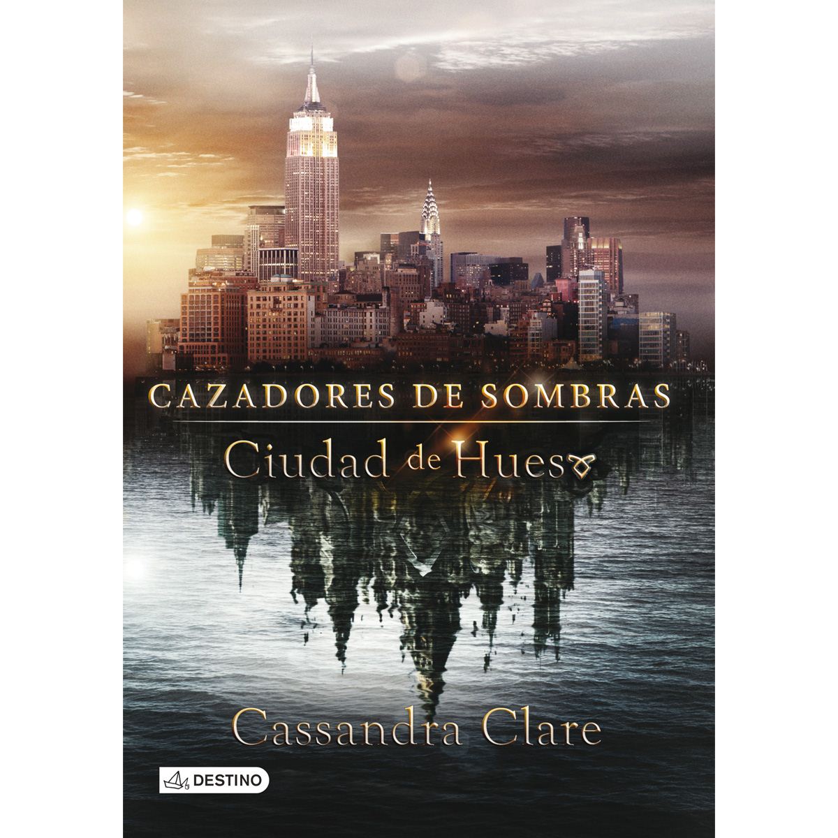 Cazadores de Sombras 1. Ciudad de Hueso