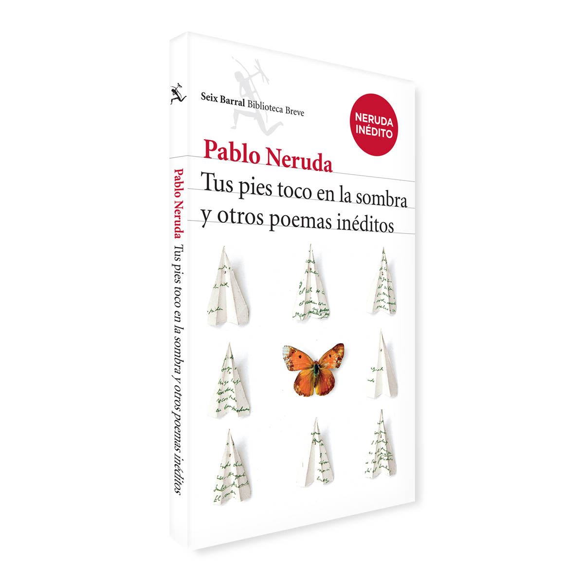 Tus Pies Toco En La Sombra Y Otros Poemas Inéditos