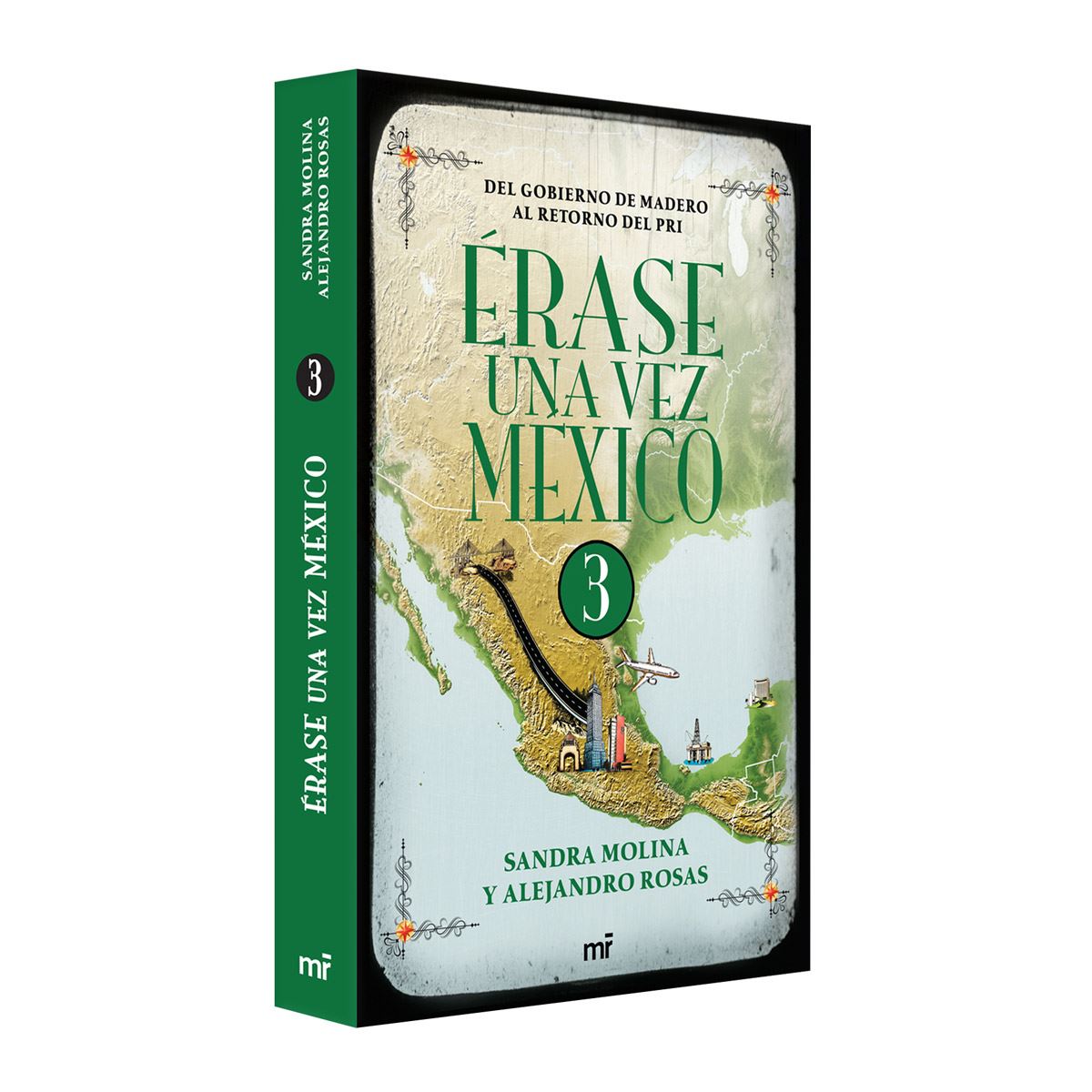 Érase una vez México 3