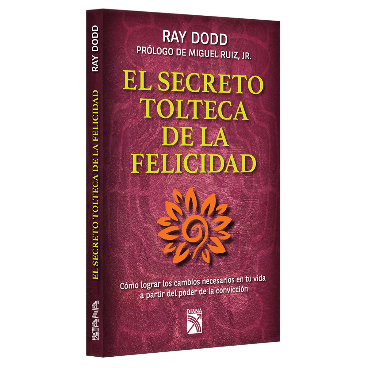 El Secreto Tolteca de la Felicidad