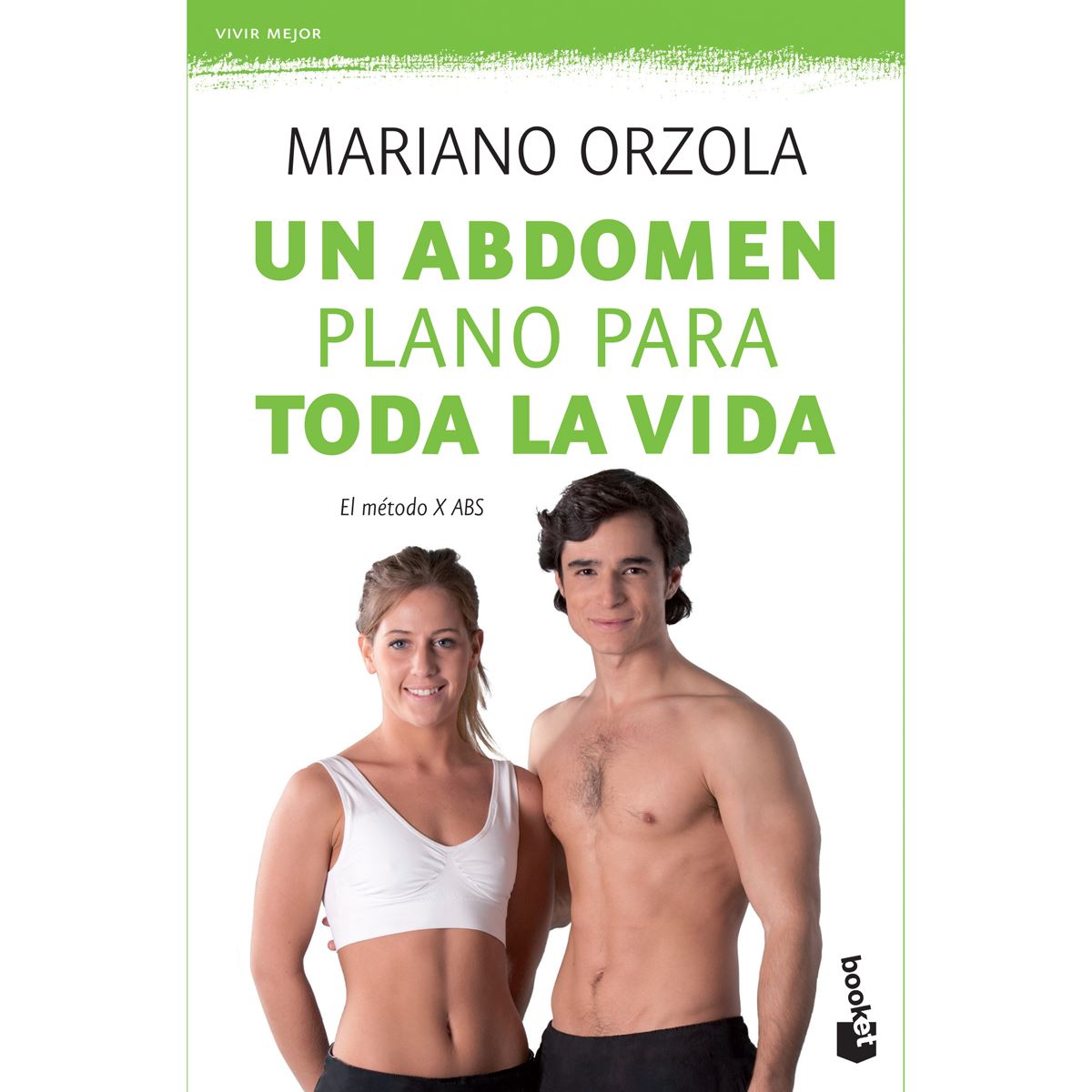 Un abdomen plano para toda la vida. El método X ABS