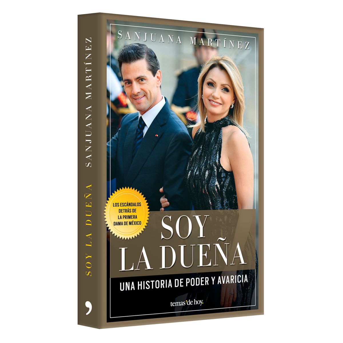 Soy la dueña ( De televisa a los Pinos. La historia de la Primera Dama )