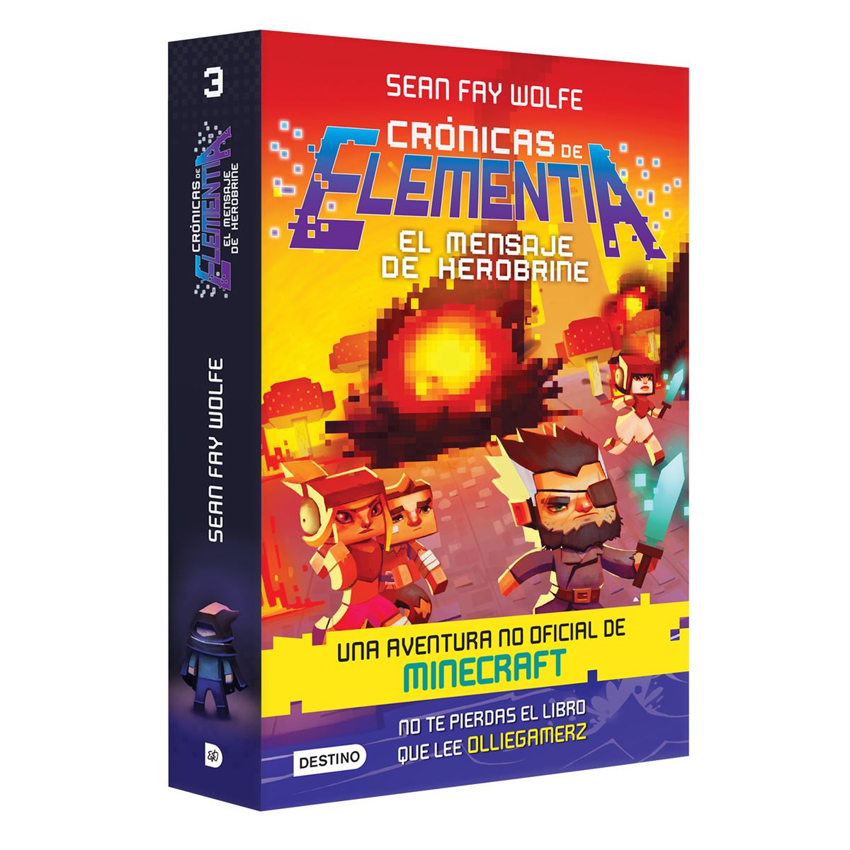 Crónicas De Elementia 3. El Mensaje De Herobrine